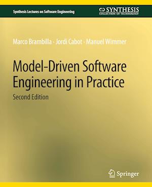 Model-Driven Software Engineering in Practice, Second Edition