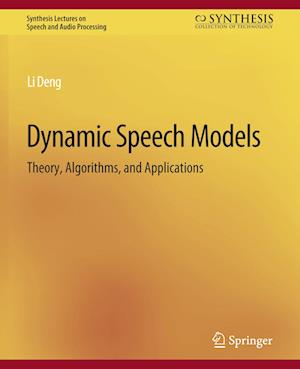 Dynamic Speech Models