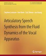 Articulatory Speech Synthesis from the Fluid Dynamics of the Vocal Apparatus