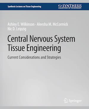 Central Nervous System Tissue Engineering