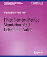 Finite Element Method Simulation of 3D Deformable Solids