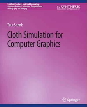 Cloth Simulation for Computer Graphics