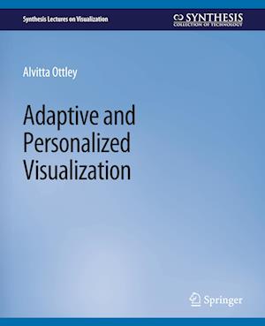 Adaptive and Personalized Visualization