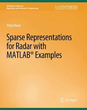 Sparse Representations for Radar with MATLAB Examples