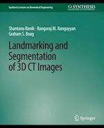 Landmarking and Segmentation of 3D CT Images