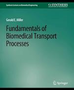 Fundamentals of Biomedical Transport Processes