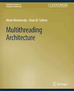 Multithreading Architecture