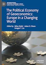 The Political Economy of Geoeconomics: Europe in a Changing World