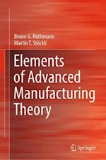 Elements of Advanced Manufacturing Theory