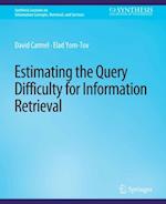 Estimating the Query Difficulty for Information Retrieval