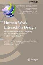 Human Work Interaction Design. Artificial Intelligence and Designing for a Positive Work Experience in a Low Desire Society