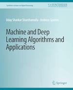 Machine and Deep Learning Algorithms and Applications