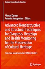 Advanced Nondestructive and Structural Techniques for Diagnosis, Redesign and Health Monitoring for the Preservation of Cultural Heritage