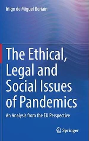 The Ethical, Legal and Social Issues of Pandemics