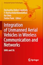 Integration of Unmanned Aerial Vehicles in Wireless Communication and Networks