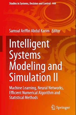 Intelligent Systems Modeling and Simulation II