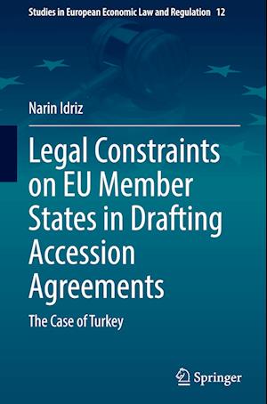 Legal Constraints on EU Member States in Drafting Accession Agreements