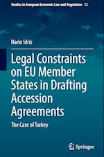 Legal Constraints on EU Member States in Drafting Accession Agreements