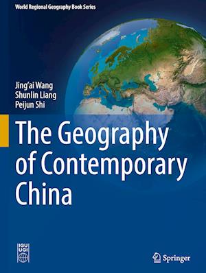 The Geography of Contemporary China