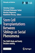 Stem Cell Transplantations Between Siblings as Social Phenomena