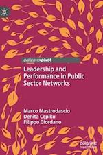 Leadership and Performance in Public Sector Networks