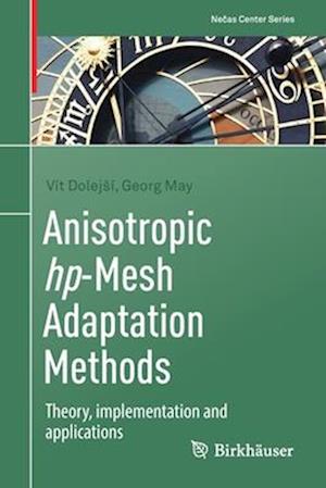 Anisotropic hp-Mesh Adaptation Methods