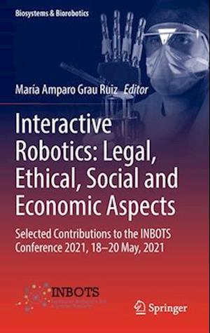 Interactive Robotics: Legal, Ethical, Social and Economic Aspects