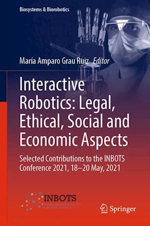 Interactive Robotics: Legal, Ethical, Social and Economic Aspects