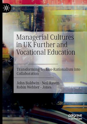 Managerial Cultures in UK Further and Vocational Education