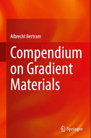 Compendium on Gradient Materials