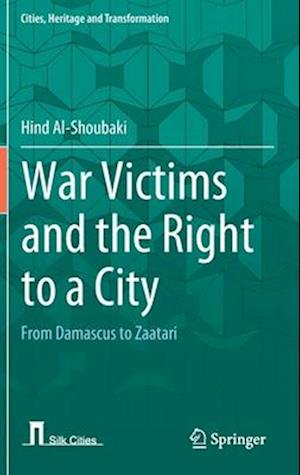 War Victims and the Right to a City