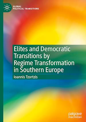 Elites and Democratic Transitions by Regime Transformation in Southern Europe