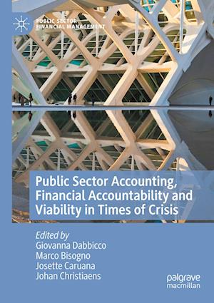 Public Sector Accounting, Financial Accountability and Viability in Times of Crisis