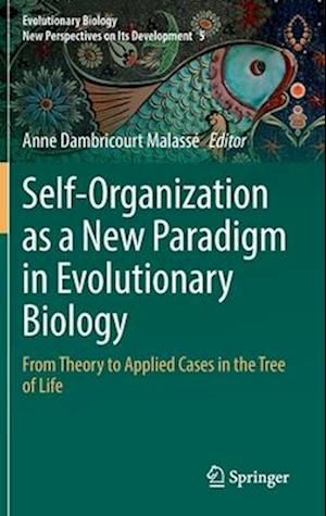 Self-Organization as a New Paradigm in Evolutionary Biology