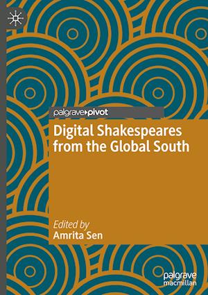 Digital Shakespeares from the Global South