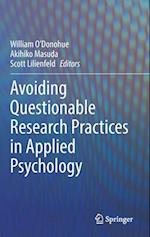Avoiding Questionable Research Practices in Applied Psychology