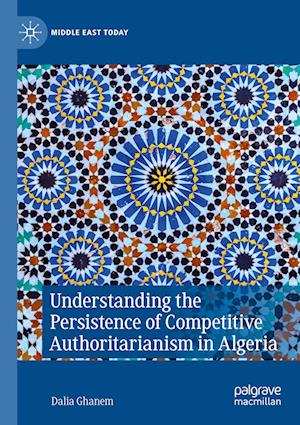 Understanding the Persistence of Competitive Authoritarianism in Algeria