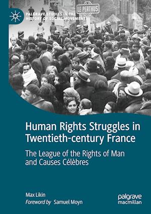 Human Rights Struggles in Twentieth-century France