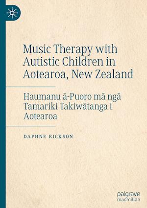 Music Therapy with Autistic Children in Aotearoa, New Zealand