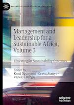 Management and Leadership for a Sustainable Africa, Volume 3