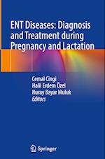 ENT Diseases: Diagnosis and Treatment during Pregnancy and Lactation