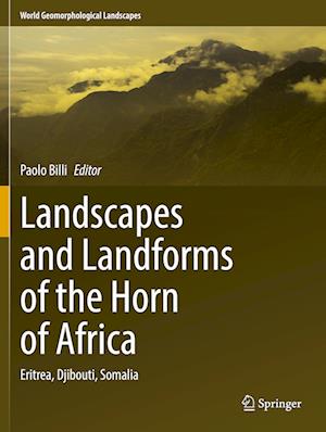 Landscapes and Landforms of the Horn of Africa