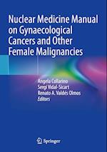 Nuclear Medicine Manual on Gynaecological Cancers and Other Female Malignancies