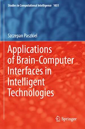 Applications of Brain-Computer Interfaces in Intelligent Technologies
