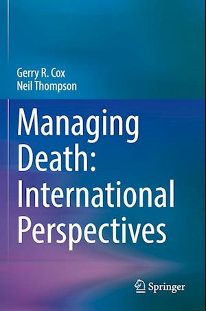 Managing Death: International Perspectives