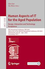 Human Aspects of IT for the Aged Population. Design, Interaction and Technology Acceptance