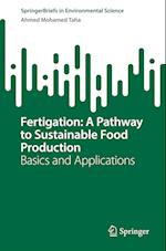Fertigation: A Pathway to Sustainable Food Production