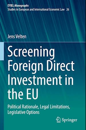 Screening Foreign Direct Investment in the EU