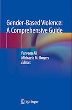Gender-Based Violence: A comprehensive guide