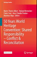 50 Years World Heritage Convention: Shared Responsibility – Conflict & Reconciliation